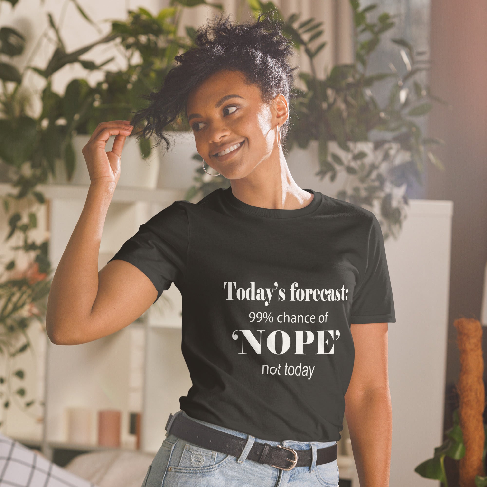 Junior and Plus Women's Graphic Tee-Todays Weather Nope